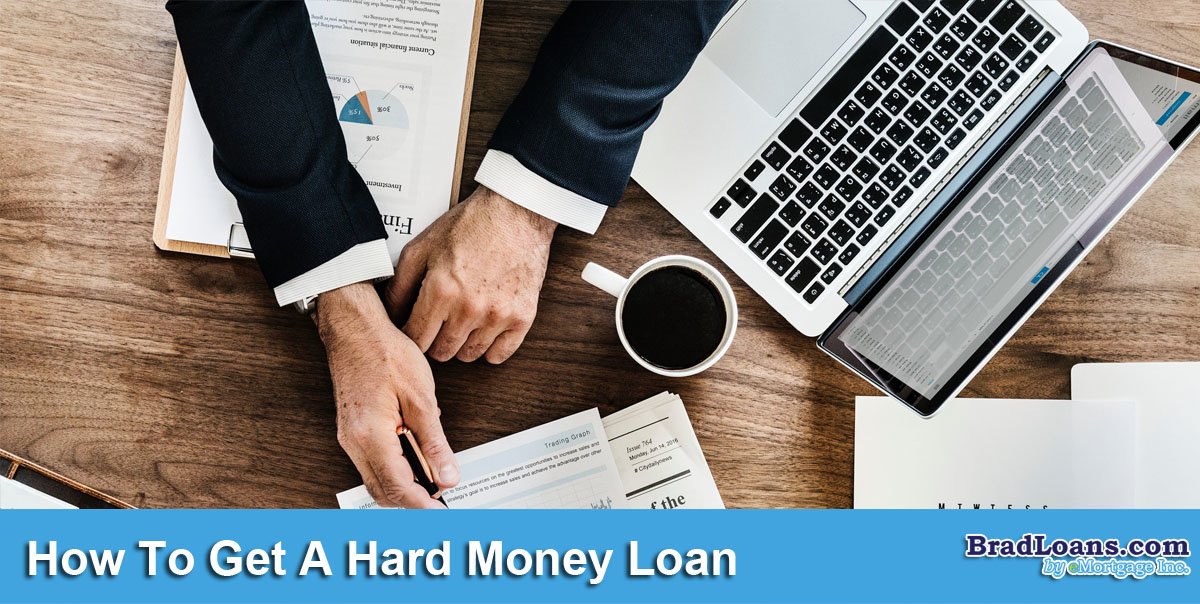 How To Get A Hard Money Loan