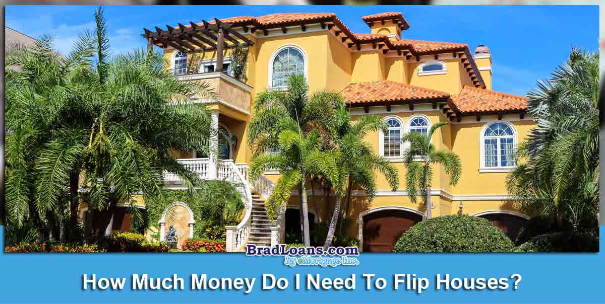 How-Much-Money-Do-I-Need-To-Flip-Houses